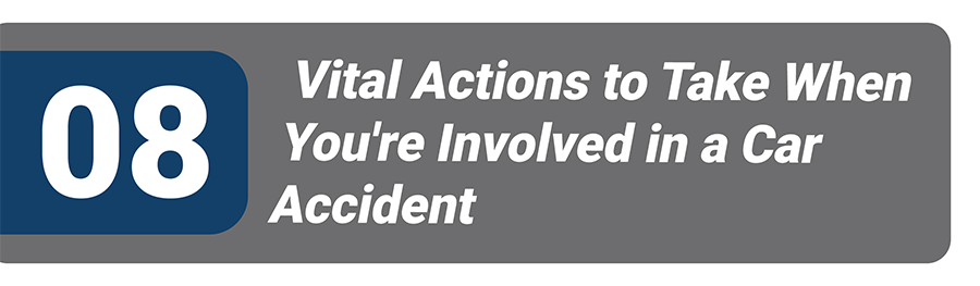Actions to Take When You're Involved in a Car Accident